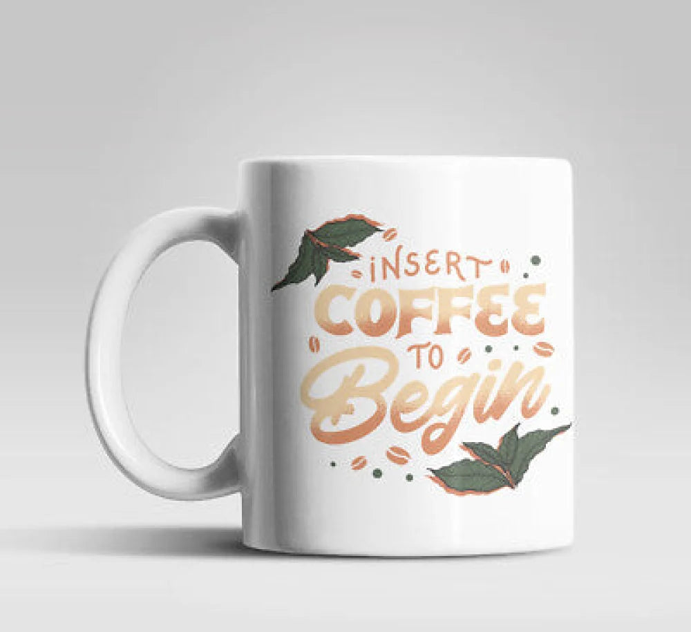 Insert Coffee to Begin Kaffeetasse Teetasse Geschenkidee - WS-Trend.de