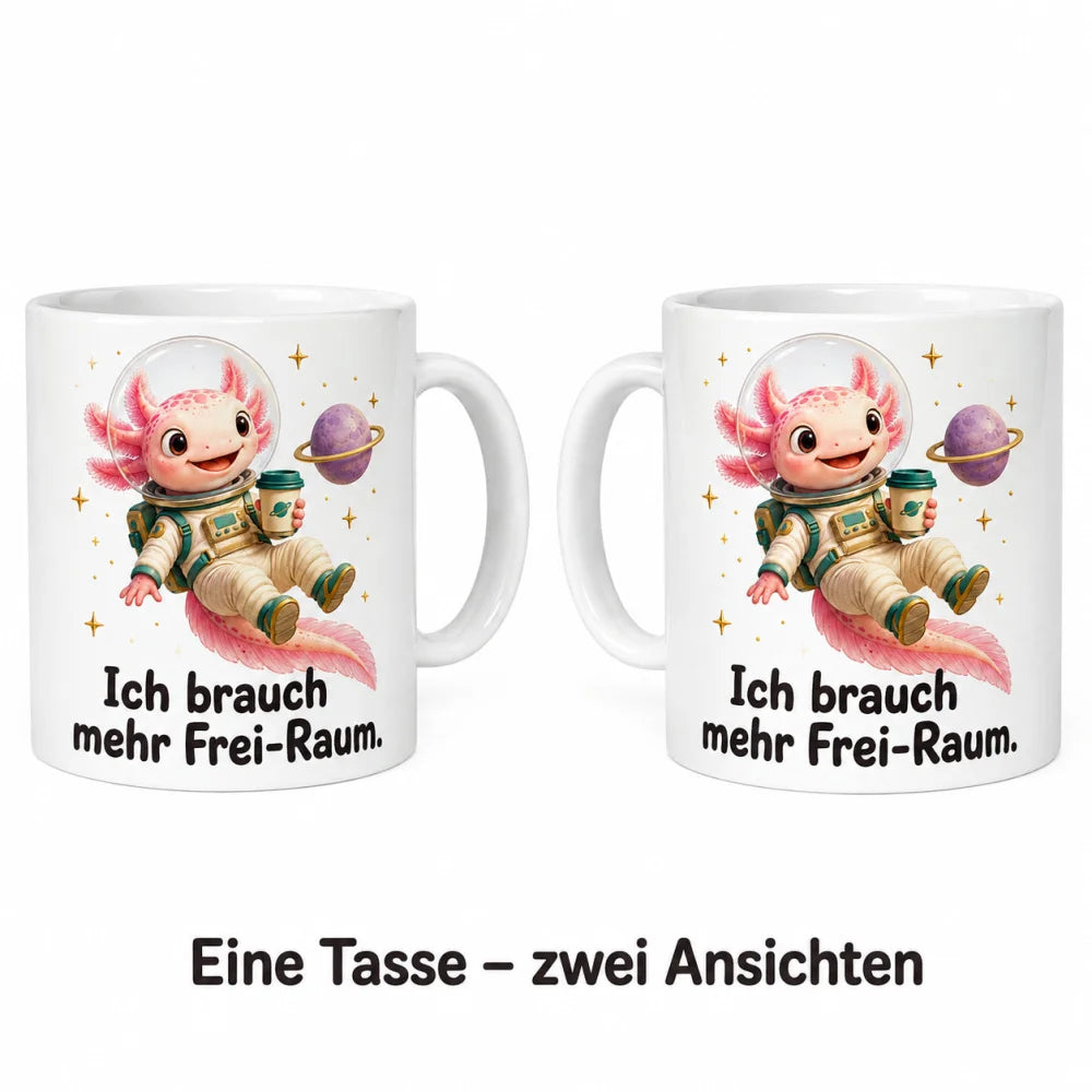 Weltraum-Axolotl Tasse - Geschenkidee mit Spruch - beidseitig bedruckt - WS-Trend.de