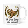 Faultier Anti-Stress-Tasse - lustiger Spruch - weiß aus Keramik 330 ml